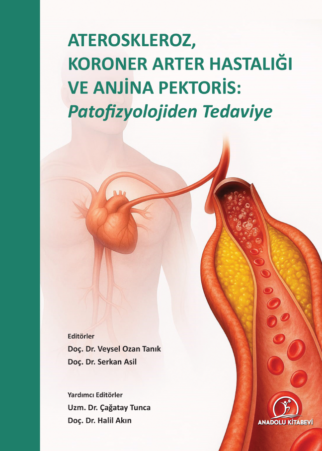 ATEROSKLEROZ, KORONER ARTER HASTALIĞI VE ANJİNA PEKTORİS: PATOFİZYOLOJİDEN TEDAVİYE